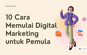 Cara Memulai Digital Marketing